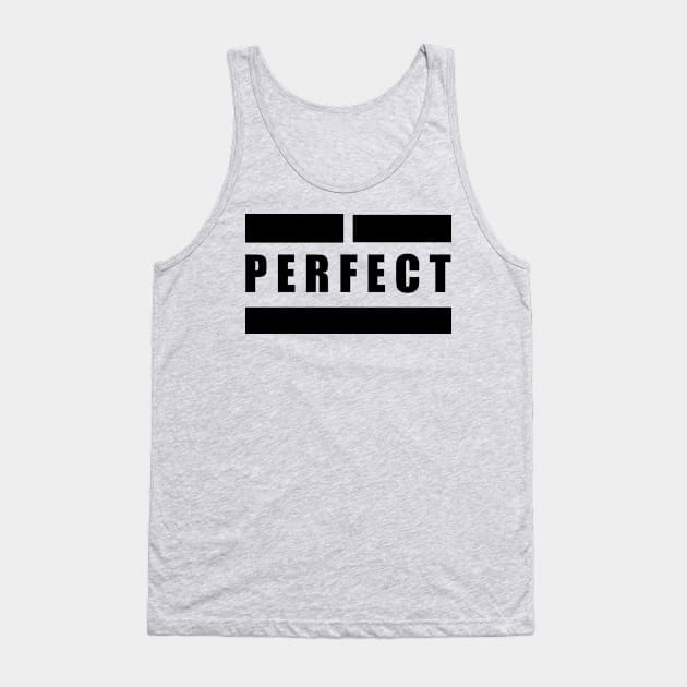 perfect Tank Top by simoo